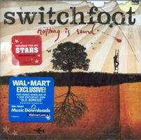 SWITCHFOOT/NOTHING IS SOUND [BONUS DOWNLOAD TRACK]